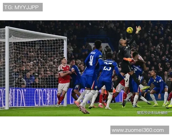 足总杯精彩对决切尔西大胜阿森纳绝杀时刻引发转会热议