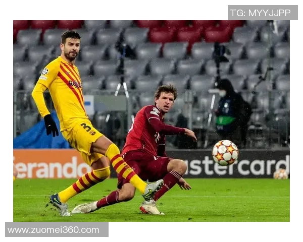 巴萨与拜仁激战成平局决胜时刻引发全场沸腾